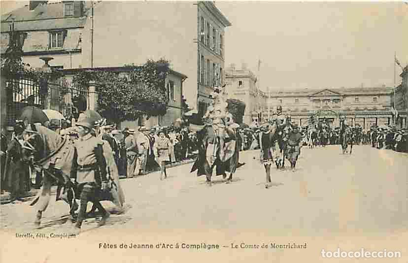 Cartes Postales: France - 60 - Compi&egrave;gne - Fetes de Jeanne d'Arc - Le Comte de Montrichard - Anim&eacute;e - CPA - Voir Scan
