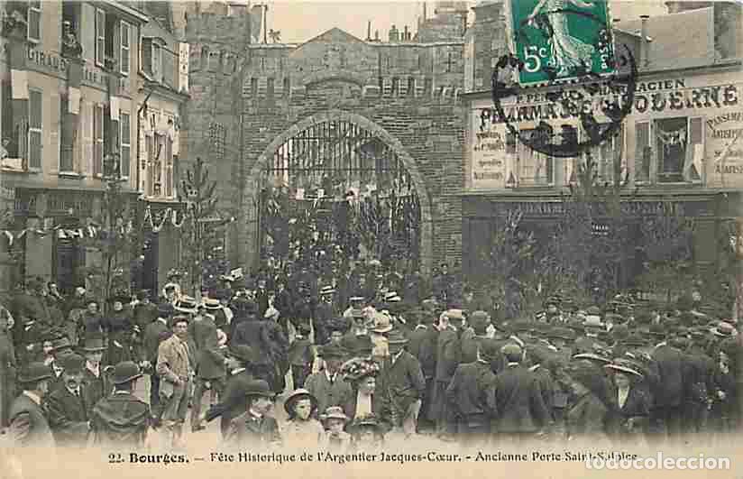 Cartes Postales: France - 18 - Bourges - Fete Historique de l'Argentier JacquesCoeur - Ancienne Porte Saint Sulpice -