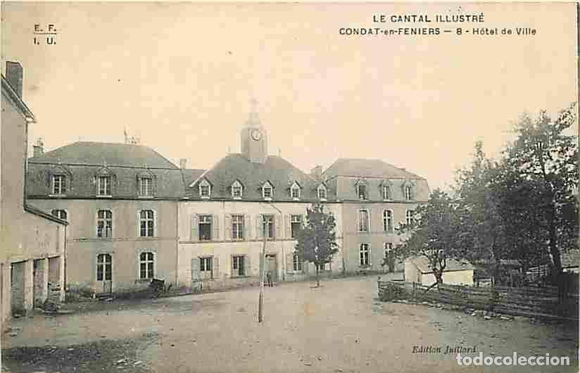 Cartoline: France - 15 - Condat en Feniers - Hotel de Ville - Anim&eacute;e - CPA - Voir Scans Recto-Verso