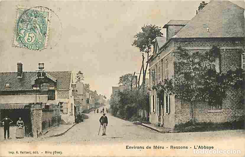 Postales: France - 60 - Ressons sur le Matz - Aux environs de M&eacute;ru - L'Abbaye - Anim&eacute;e - CPA - Voir Scans Rect