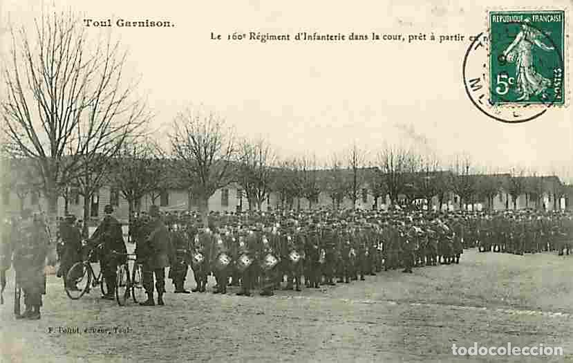 Postkarten: France - 54 - Toul - Garnison - Le 160e R&eacute;giment d'Infanterie dans la cour pr&ecirc;t &agrave; partir en manoeuvr