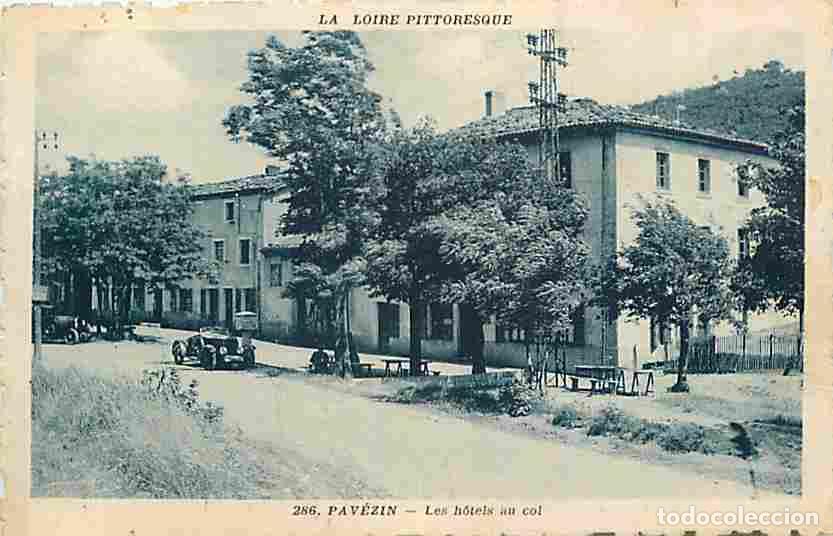 Cartes Postales: France - 42 - Pav&eacute;zin - Les Hotels au Col - Anim&eacute;e - Automobiles - CPA - Voir Scans Recto-Verso