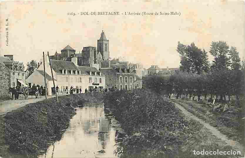Postcards: France - 35 - Dol de Bretagne - L'Arriv&eacute;e - Route de Saint Malo - Anim&eacute;e - CPA - Voir Scans Recto-Ve