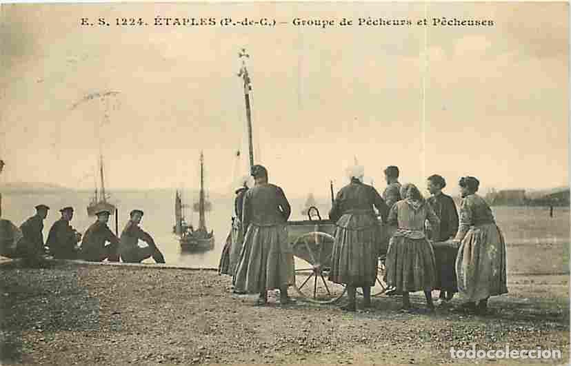 Postkarten: France - 62 - Etaples - Groupe de Pecheurs et Pecheuses - Anim&eacute;e - Bateaux - CPA - Voir Scans Recto-