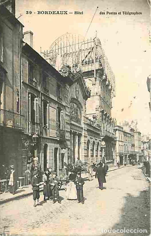 Postkarten: France - 33 - Bordeaux - Hotel des Postes et T&eacute;l&eacute;graphes - Anim&eacute;e - CPA - Voir Scans Recto-Verso