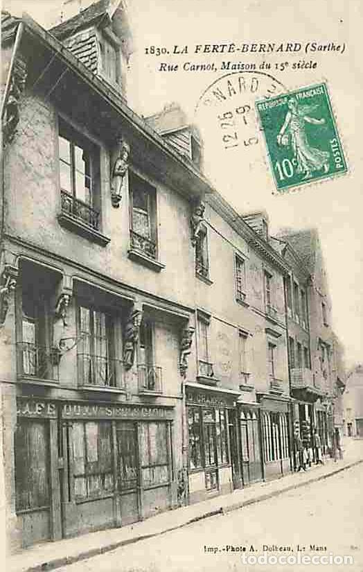 Postkarten: France - 72 - La Fert&eacute; Bernard - Rue Carnot - Maison du 15e Si&egrave;cle - CPA - Oblit&eacute;ration ronde de 192
