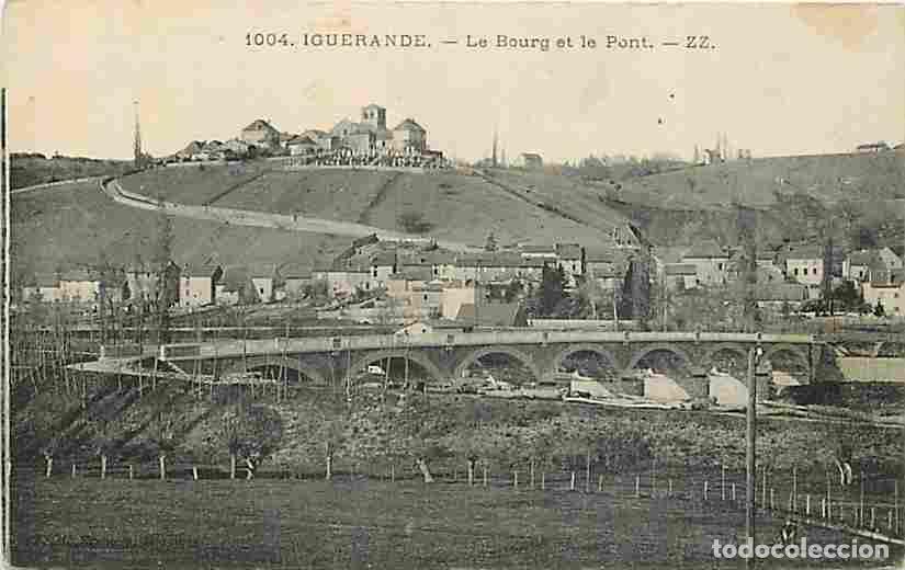 Postales: France - 71 - Iguerande - Le Bourg et le Pont - CPA - Voir Scans Recto-Verso