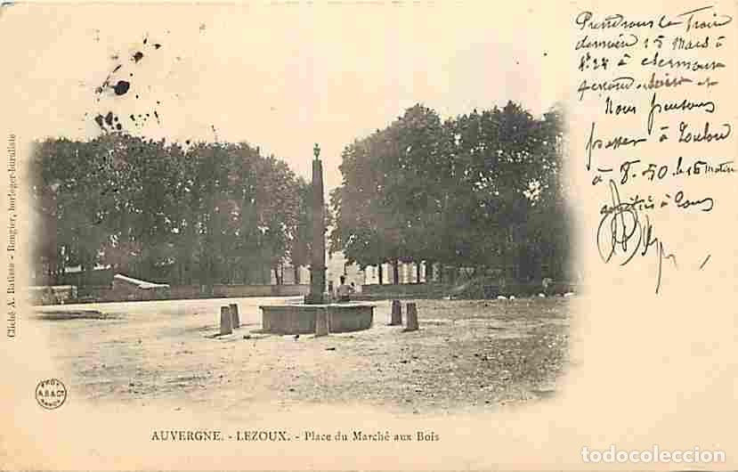 Cartoline: France - 63 - Lezoux - Place du March&eacute; aux Bois - Anim&eacute;e - CPA - Voir Scans Recto-Verso