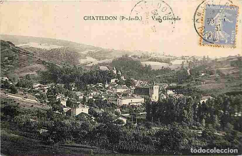 Postais: France - 63 - Chateldon - Vue G&eacute;n&eacute;rale - CPA - Voir Scans Recto-Verso