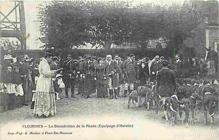 Postkarten: France - 60 - Fleurines - La B&eacute;n&eacute;diction de la Meute - Equipage d'Halatte - Anim&eacute;e - Chasse &agrave; Courre