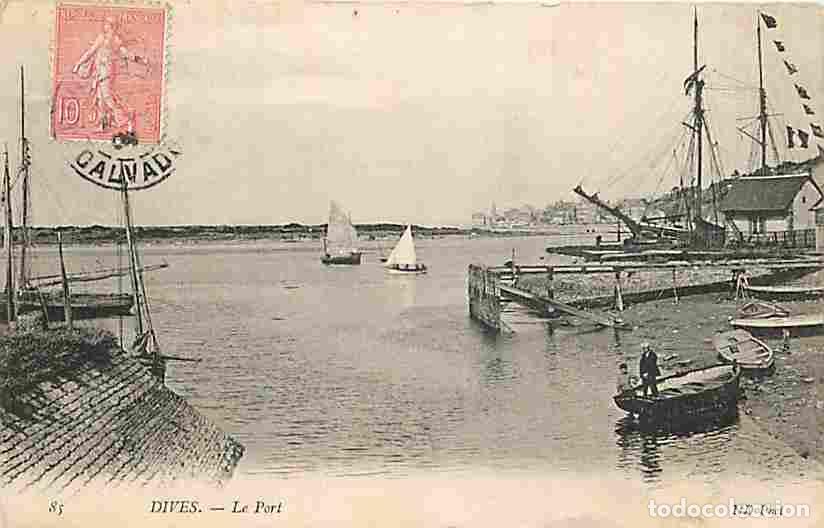 Postais: France - 14 - Dives - Le Port - Anim&eacute;e - Bateaux - Voiles - CPA - Voir Scans Recto-Verso