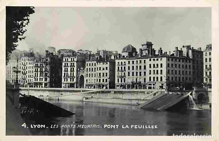Postais: France - 69 - Lyon - Les Ponts Meurtris - Pont La Feuill&eacute;e - CPA - Etat pli visible - Voir Scans Rec