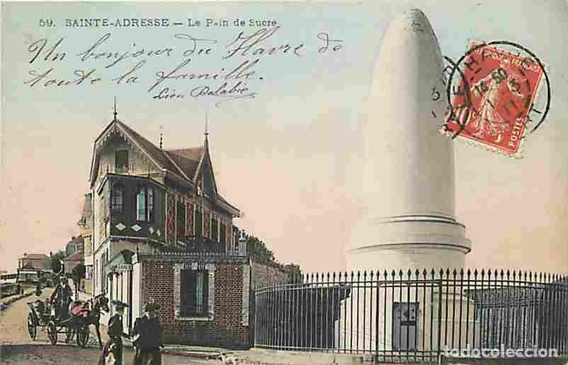 Postais: France - 76 - Sainte Adresse - Le Pain de Sucre - Anim&eacute;e - Coloris&eacute;e - CPA - Oblit&eacute;ration ronde de 1