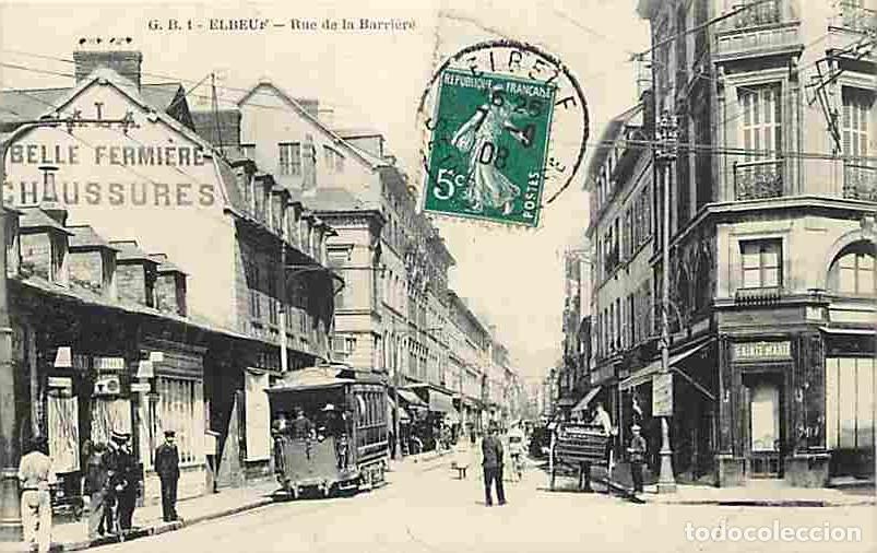 Cartes Postales: France - 76 - Elbeuf - Rue de la Barri&egrave;re - Anim&eacute;e - Tramway - CPA - Oblit&eacute;ration ronde de 1908 - Vo