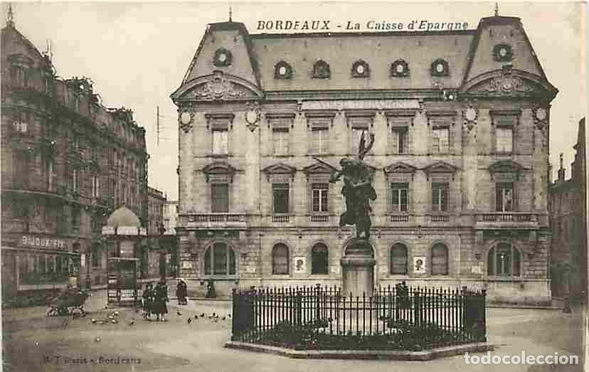 Postais: France - 33 - Bordeaux - La Caisse d'Epargne - Anim&eacute;e - CPA - Voir Scans Recto-Verso