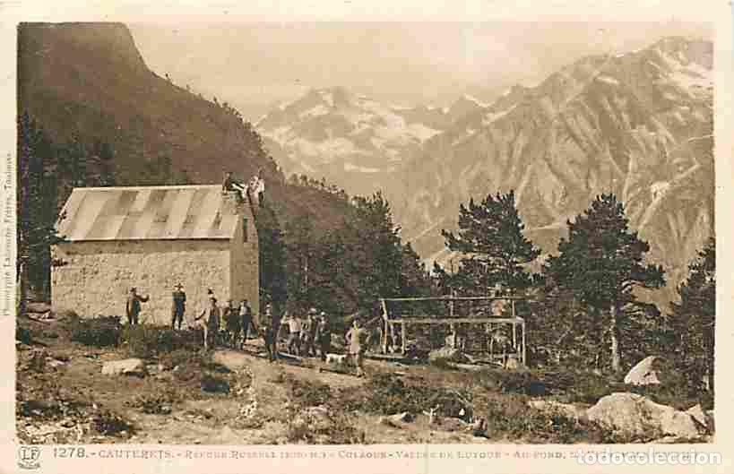 Postais: France - 65 - Cauterets - Refuge Russell &agrave; Culaous - Vall&eacute;e de Lutour - Au fond le Vignemale - Anim&eacute;