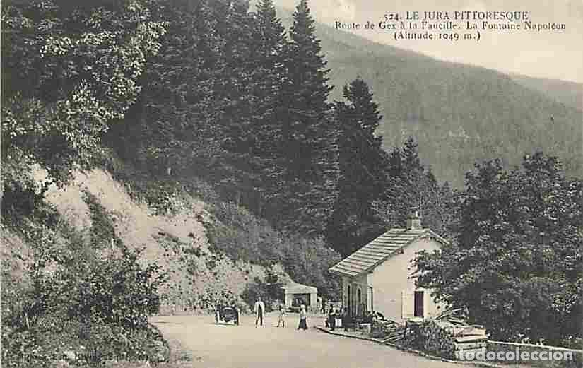 Postales: France - 01 - Ain - Route de Gex &agrave; la Faucille - La Fontaine Napol&eacute;on - Anim&eacute;e - CPA - Voir Scans Re
