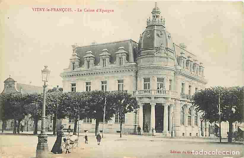 Postais: France - 51 - Vitry le Fran&ccedil;ois - La Caisse d'Epargne - Anim&eacute;e - CPA - Voir Scans Recto-Verso