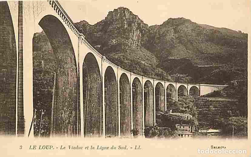 Postkarten: France - 06 - Le Loup - Le Viaduc et la Ligne Sud - CPA - Voir Scans Recto-Verso