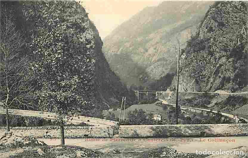 Postkarten: France - 65 - Hautes Pyr&eacute;n&eacute;es - Route de Pierrefitte &agrave; Cauterets - Le Colima&ccedil;on - CPA - Voir Scans R