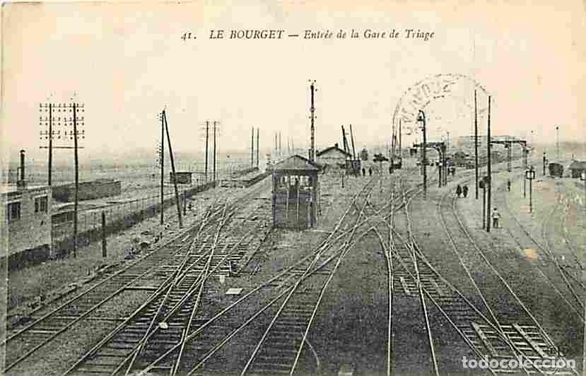 Postkarten: France - 93 - Le Bourget - Entr&eacute;e de la Gare de Triage - Anim&eacute;e - CPA - Voir Scans Recto-Verso