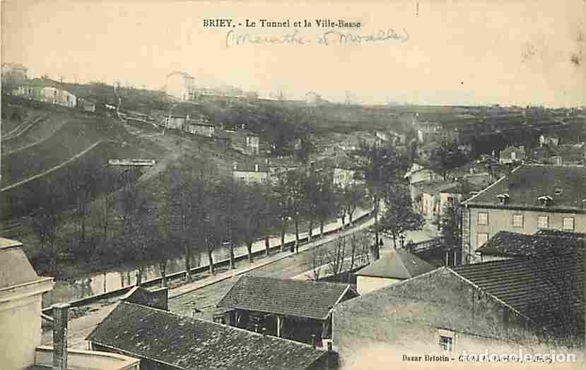 Cartes Postales: France - 54 - Briey - Le Tunnel et la Ville Basse - CPA - Voir Scans Recto-Verso