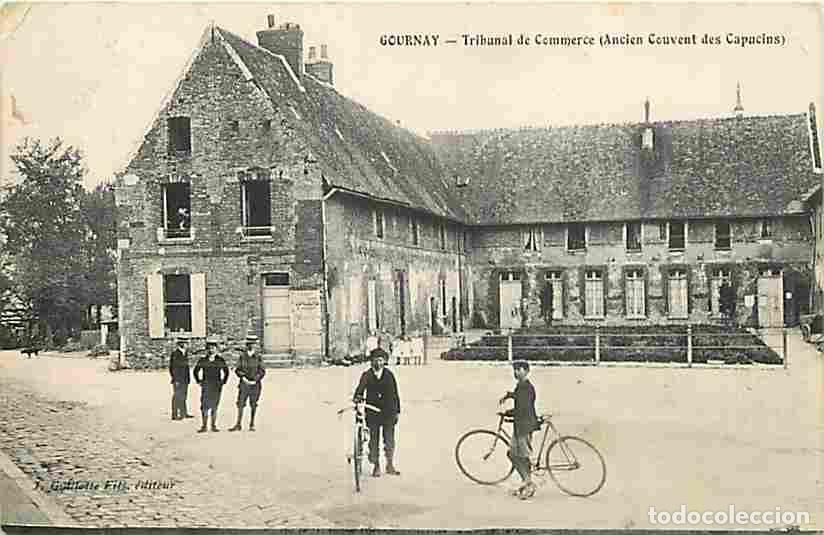 Postales: France - 76 - Gournay en Bray - Tribunal de Commerce - Ancien Couvent des Capucins - Anim&eacute;e - CPA -