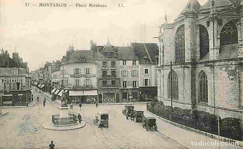 Cartoline: France - 45 - Montargis - Place Mirabeau - Anim&eacute;e - Fiacres - CPA - Voir Scans Recto-Verso