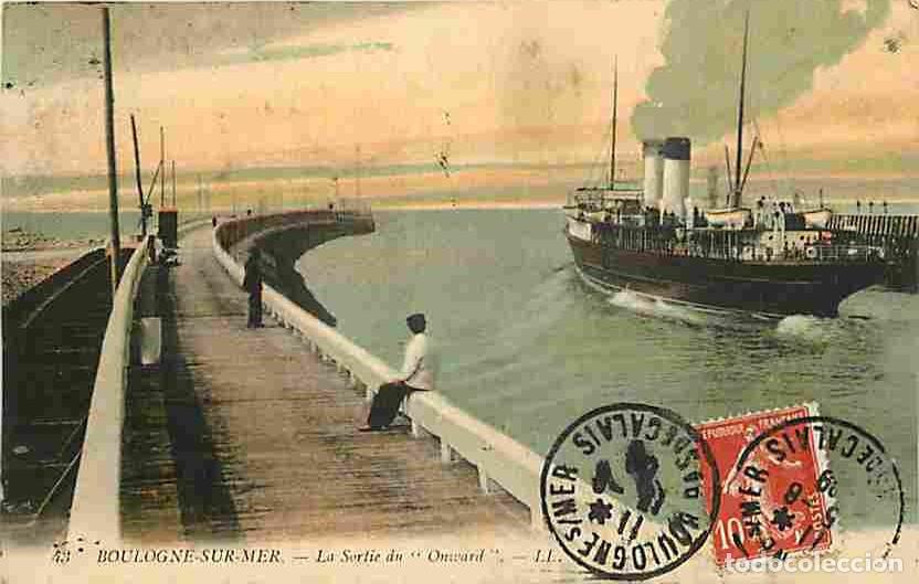 Postcards: France - 62 - Boulogne sur Mer - La Sortie du Onward - Anim&eacute;e - Coloris&eacute;e - Bateaux - CPA - Voir Sca