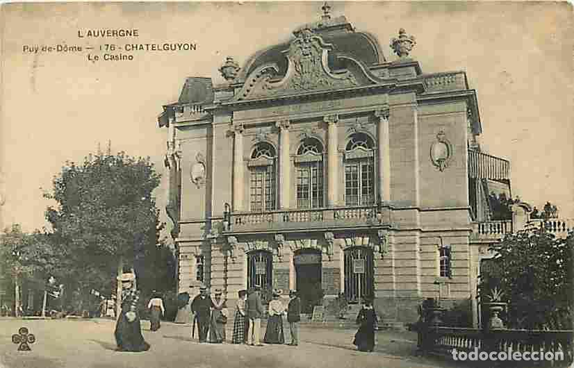 Postales: France - 63 - Chatelguyon - Le Casino - Anim&eacute;e - Oblit&eacute;ration ronde de 1918 - Correspondance - CPA -