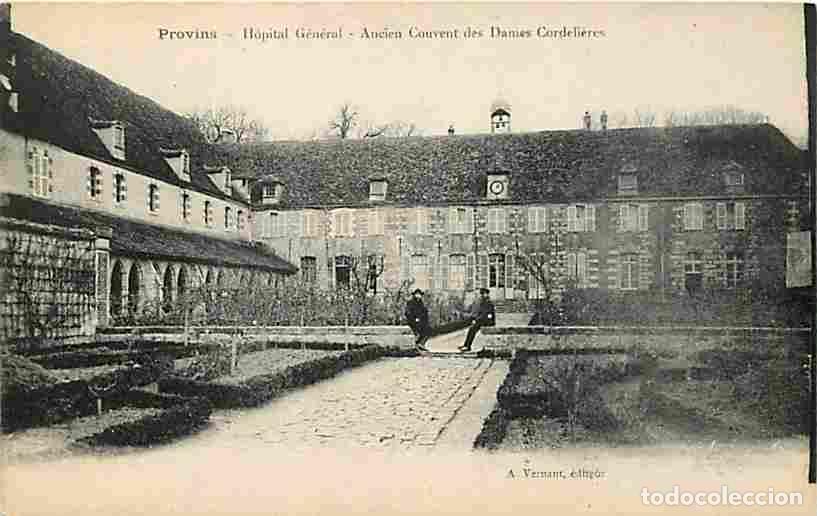 Postales: France - 77 - Provins - Hopital G&eacute;n&eacute;ral - Ancien Couvent des Dames Cordeli&egrave;res - Anim&eacute;e - CPA - Voir