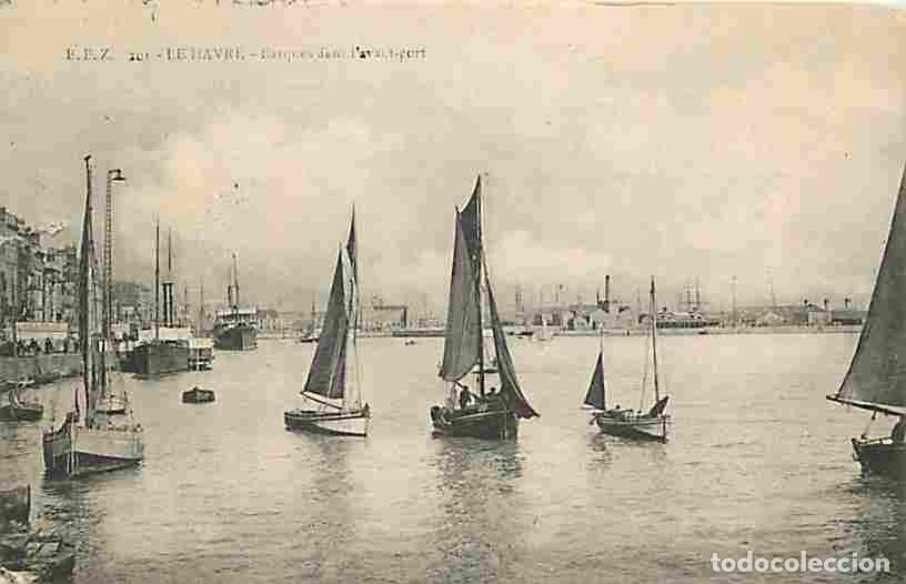 Postales: France - 76 - Le Havre - Barques dans l'avant Port - Anim&eacute;e - Bateaux - Oblit&eacute;ration ronde de 1908 -