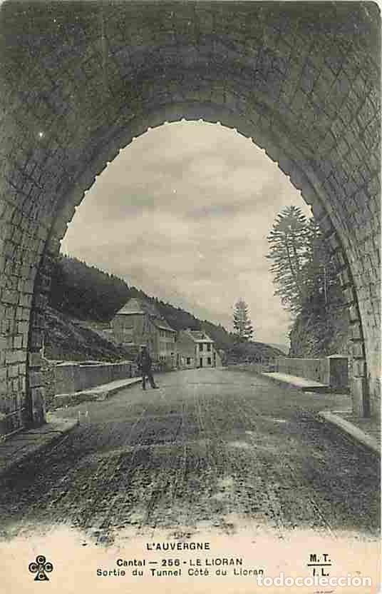 Postales: France - 15 - Le Lioran - Sortie du Tunnel cot&eacute; du Lioran - Anim&eacute;e - Oblit&eacute;ration ronde de 1905 - CP
