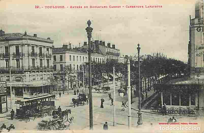 Postkarten: France - 31 - Toulouse - Entr&eacute;e du Boulevard Carnot - Carrefour Lafayette - Anim&eacute;e - Tramway - Attel