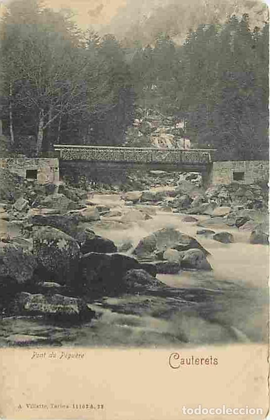 Postais: France - 65 - Cauterets - Pont du P&eacute;gu&egrave;re - CPA - Voir Scans Recto-Verso