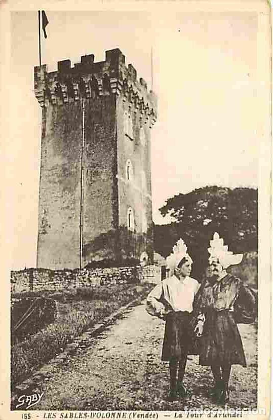 Postales: France - 85 - Les Sables d'Olonne - La Tour d'Arundel - Anim&eacute;e - Folklore - Sablaises - CPA - Voir S