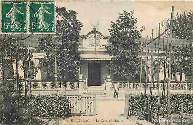Cartes Postales: France - 24 - Bergerac - Le Cercle Militaire - Anim&eacute;e - Oblit&eacute;ration ronde de 1909 - CPA - Voir Scan