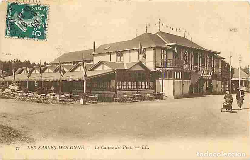 Postales: France - 85 - Les Sables d'Olonne - Le Casino des Pins - Anim&eacute;e - Oblit&eacute;ration ronde de 1909 - CPA -