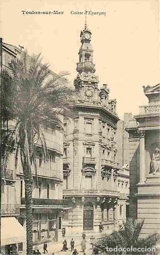 Cartoline: France - 83 - Toulon - Caisse d'Epargne - Anim&eacute;e - Commerces - CPA - Voir Scans Recto-Verso