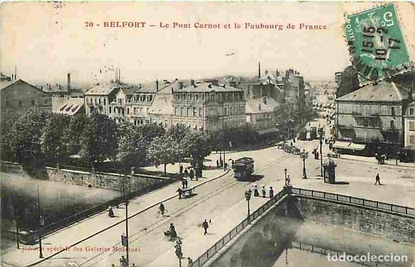 Cartoline: France - 90 - Belfort - Le Pont Carnot et le Faubourg de France - Anim&eacute;e - Tramway - Oblit&eacute;ration ro