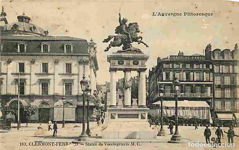 Cartoline: France - 63 - Clermont Ferrand - Statue de Vercing&eacute;torix - Anim&eacute;e - Oblit&eacute;ration ronde de 1923 - Cor