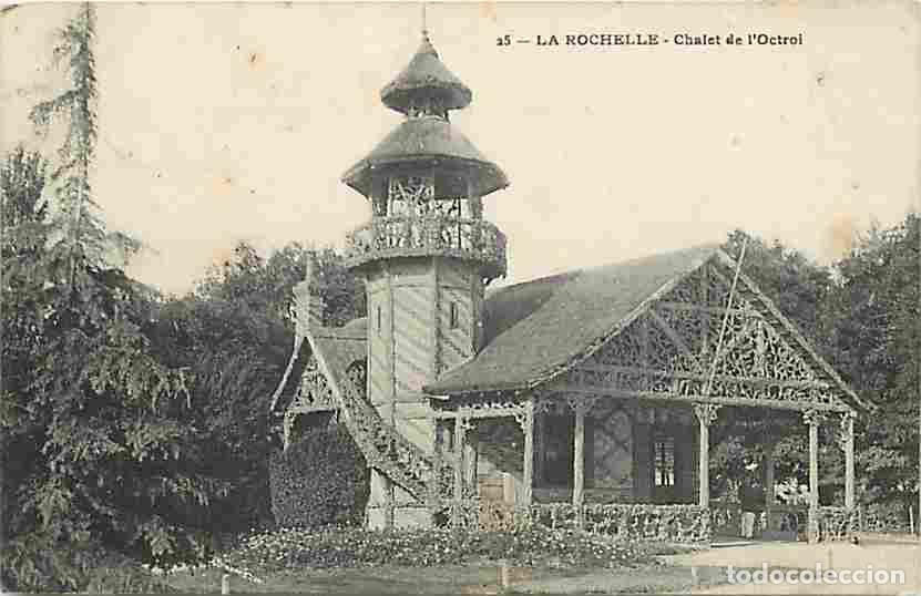 Cartoline: France - 17 - La Rochelle - Chalet de l'Octroi - Anim&eacute;e - Oblit&eacute;ration ronde de 1906 - CPA - Voir Sc