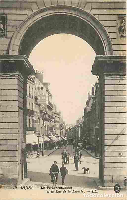 Postais: France - 21 - Dijon - La Porte Guillaume et la Rue de la Libert&eacute; - Anim&eacute;e - Oblit&eacute;ration ronde de 19