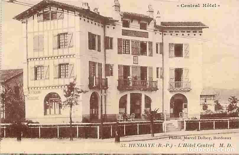 Postales: France - 64 - Hendaye - L'Hotel Central - Anim&eacute;e - CPA - Voir Scans Recto-Verso