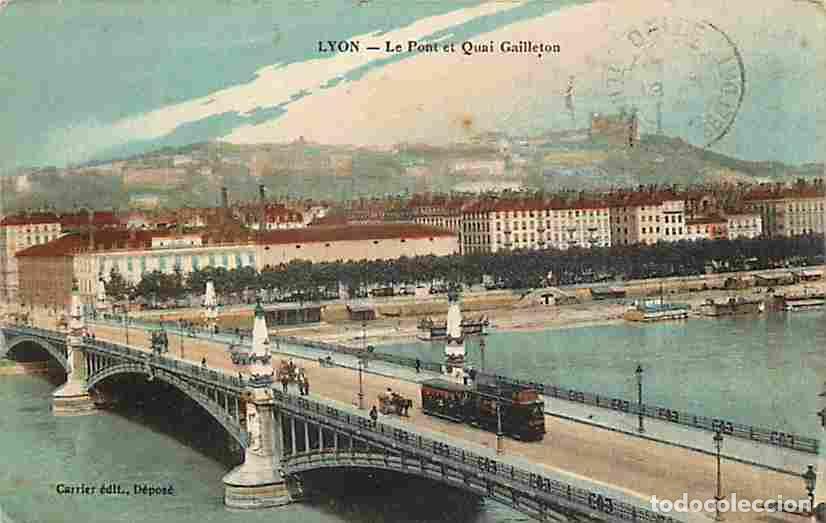Postcards: France - 69 - Lyon - Le Pont et Quai Gailleton - Anim&eacute;e - Coloris&eacute;e - Tramway - Oblit&eacute;ration ronde d