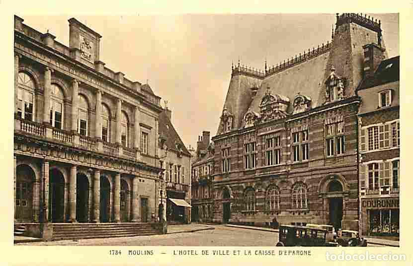 Postcards: France - 03 - Moulins - L'Hotel de Ville et la Caisse d'Epargne - Anim&eacute;e - Automobiles - CPA - Voir