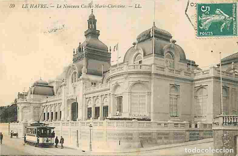 Postcards: France - 76 - Le Havre - Le Nouveau Casino Marie-Christine - Anim&eacute;e - Tramway - Oblit&eacute;ration ronde d