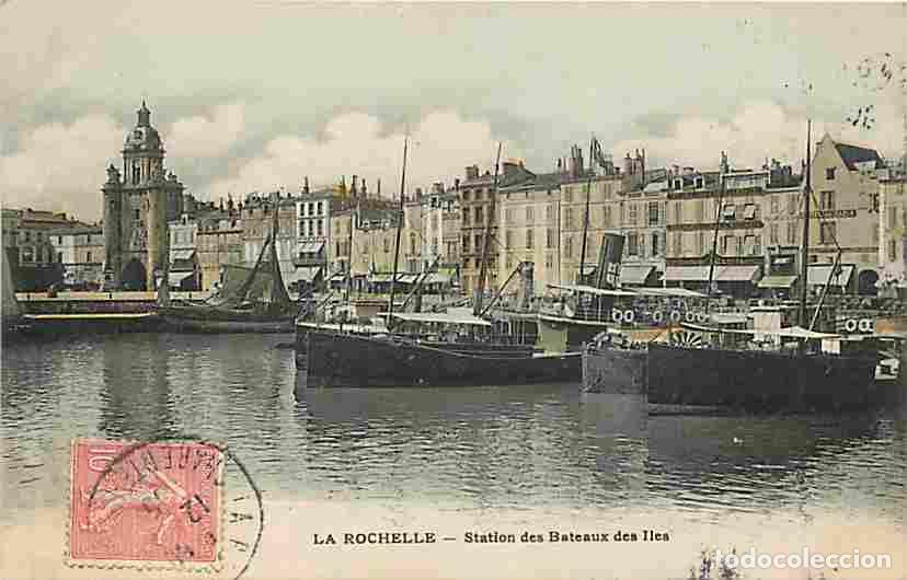 Postais: France - 17 - La Rochelle - Station des Bateaux des Iles - Coloris&eacute;e - Oblit&eacute;ration ronde de 1905 -