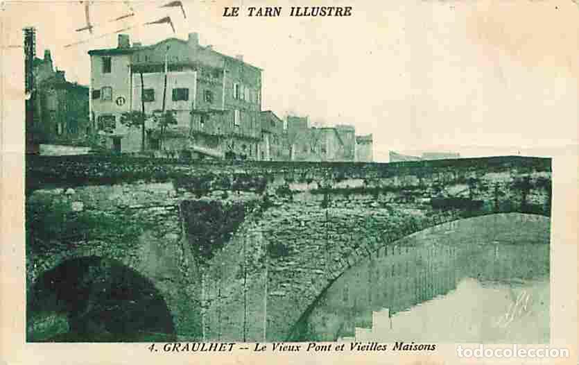 Postais: France - 81 - Graulhet - Le Vieux Pont et Vieilles Maisons - Oblit&eacute;ration ronde de 1936 - CPA - Voir