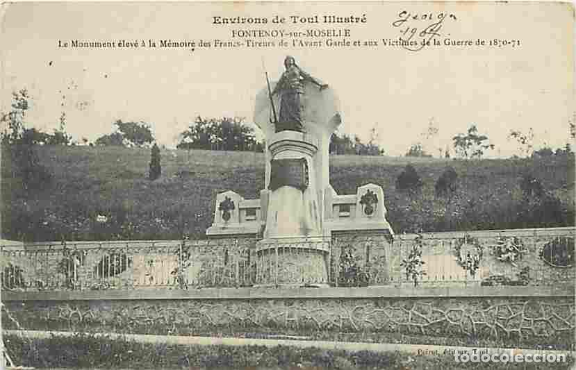 Postais: France - 54 - Fontenoy sur Moselle - Le Monument &eacute;lev&eacute; &agrave; la M&eacute;moire des Francs-Tireurs de l'avant-ga